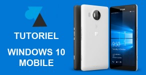 WF W8F W10M tutoriel Windows 10 Mobile phone smartphone