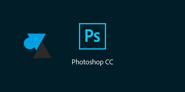 Télécharger et installer Adobe Photoshop CC 2018