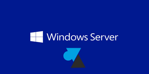 WF tutoriel Microsoft Windows Server WS