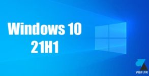 tutoriel Windows 10 21H1 W10