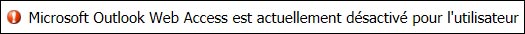 activer desactiver webmail Outlook Exchange 2007
