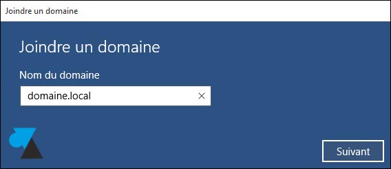 tutoriel Windows 10 joindre domaine Active Directory