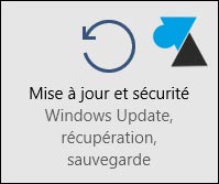 tutoriel Windows 10 Parametres mise a jour securite Windows Update