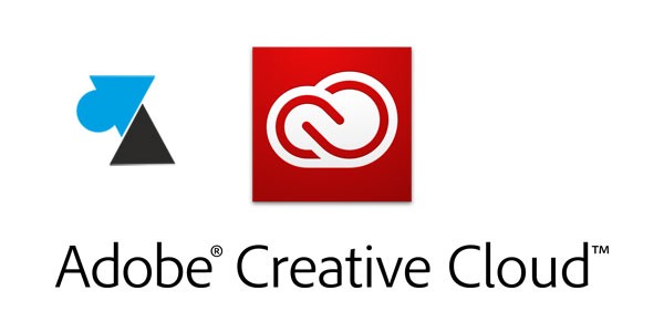 Adobe Creative Cloud : résoudre erreur 2 ou 50
