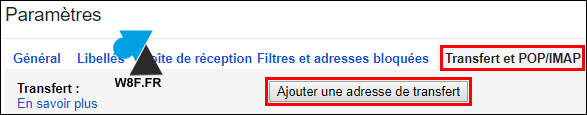 tutoriel Gmail transfert automatique mail message