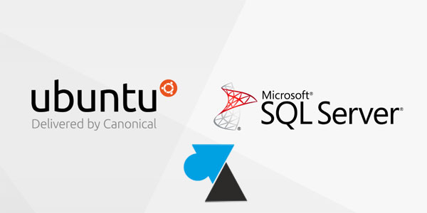 tutoriel installer SQL Server Linux Ubuntu