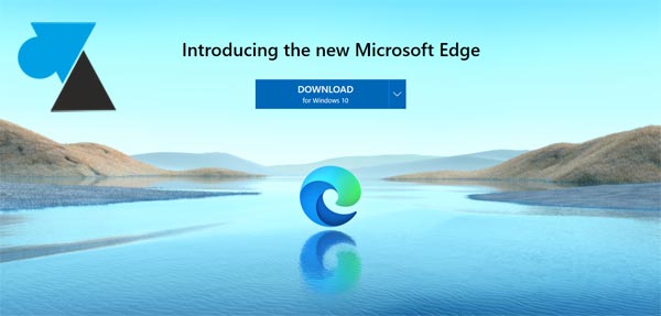 Télécharger Microsoft Edge 2020 version Chrome sur Windows 10