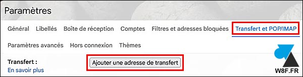 tutoriel gmail adresse de transfert