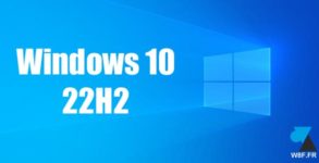 tutoriel Windows 10 22H2 W10 2022