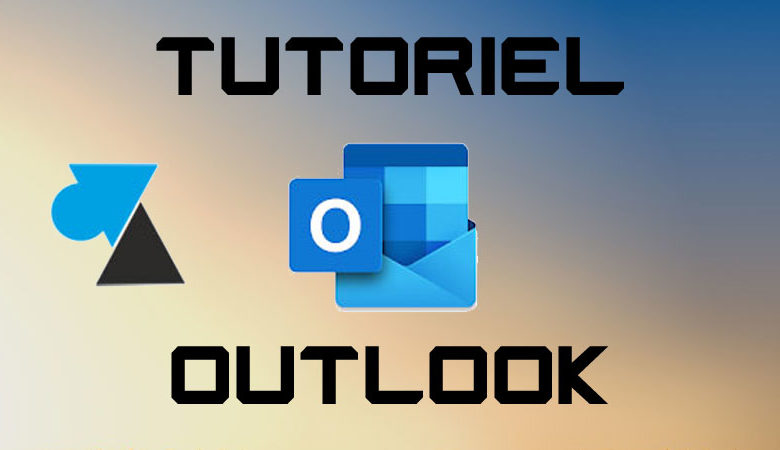 tutoriel outlook logiciel