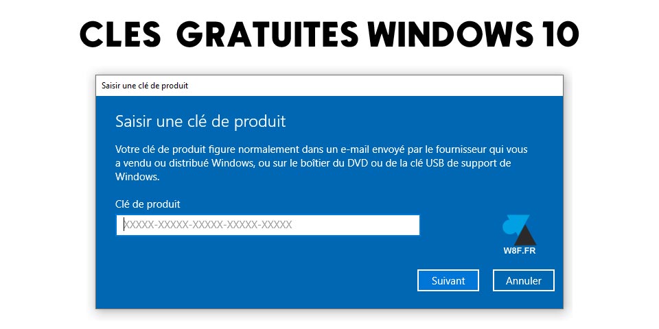 Licences (clé de produit) gratuites pour installer Windows 10