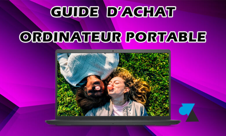 guide achat ordinateur portable