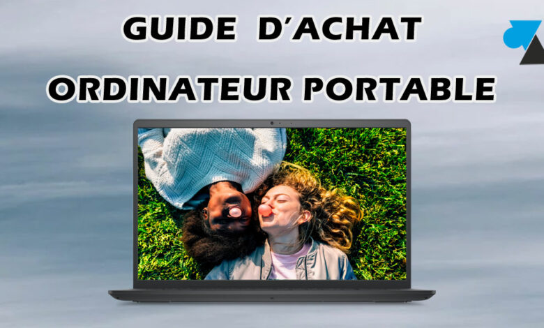 guide achat ordinateur portable