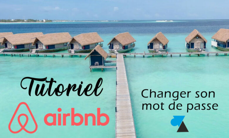 airbnb tutoriel mot de passe