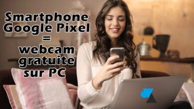 google pixel webcam pc gratuit