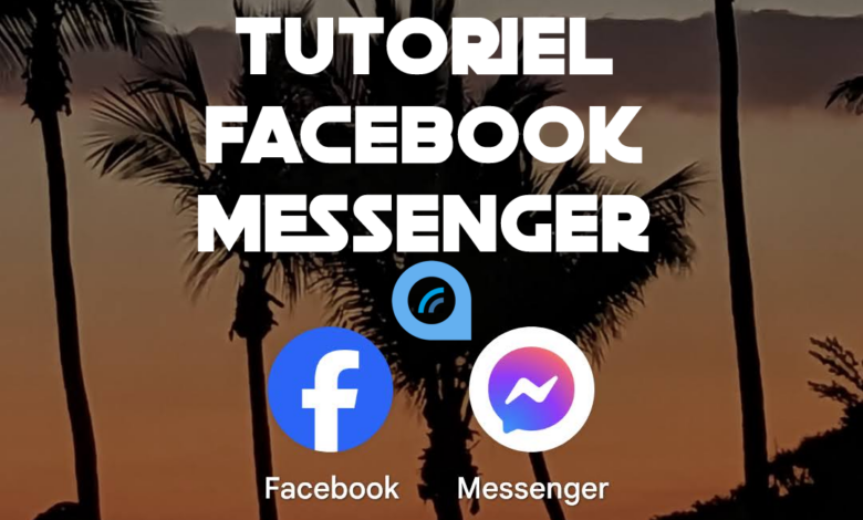 tutoriel facebook messenger
