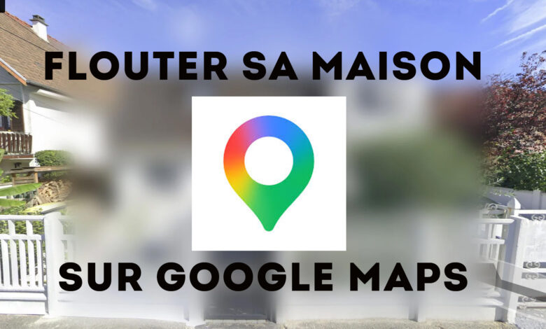 flouter maison google maps